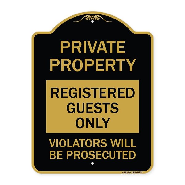 Signmission Registered Guests Violators Will Prosecuted, Black & Gold Aluminum Sign, 18" H, BG-1824-23225 A-DES-BG-1824-23225